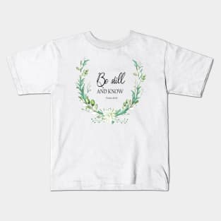 PSALM 46, be still and know in green crown Kids T-Shirt